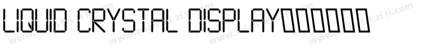Liquid Crystal Display字体转换